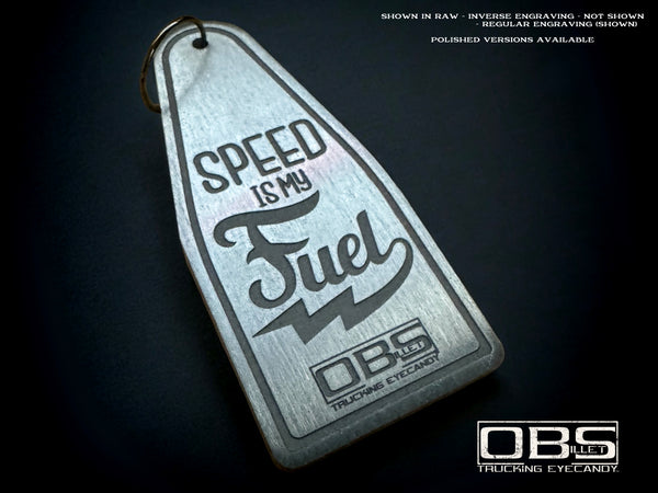 'SPEED IS MY FUEL' - Hotel Style Keyring