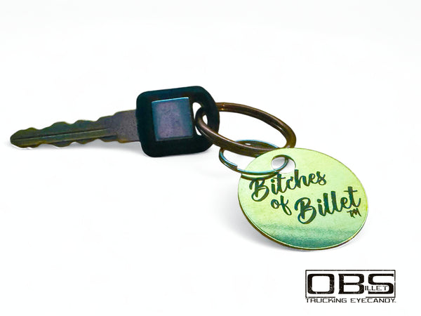 OBS - BRASS KEY TAG - "BITCHES OF BILLET" - DESIGN #2