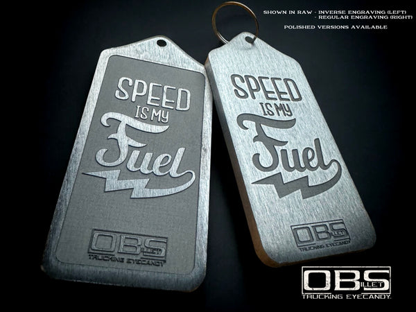 'SPEED IS MY FUEL' - Rectangular Keyring